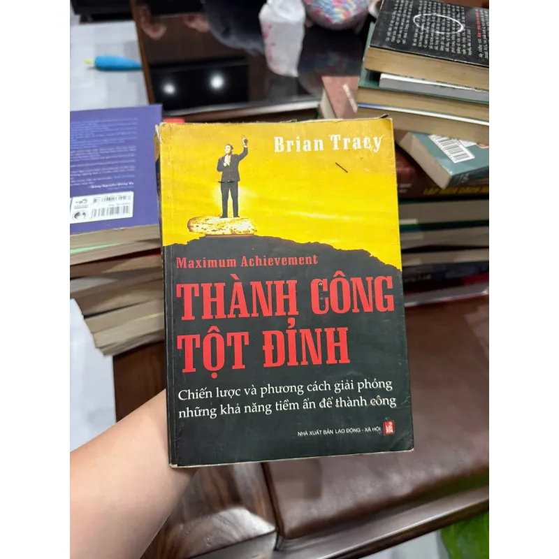 “Thành Công Tột Đỉnh – Brian Tracy”-K2 992690