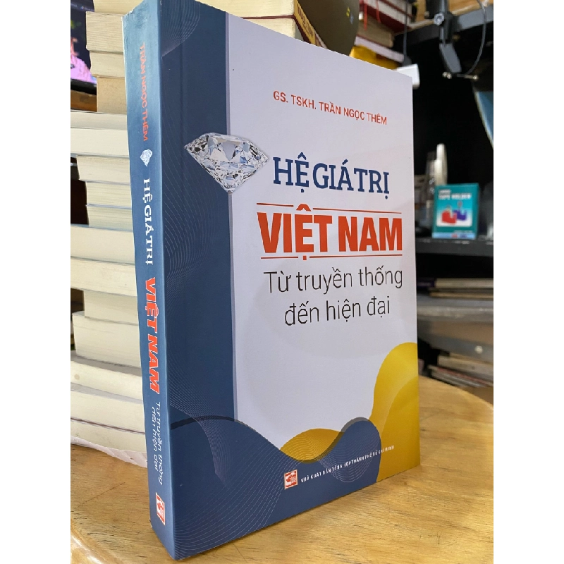 Hệ giá trị Việt Nam từ truyền thống đến hiện đại và con đường tới tương lai - Trần Ngọc Thêm 283760