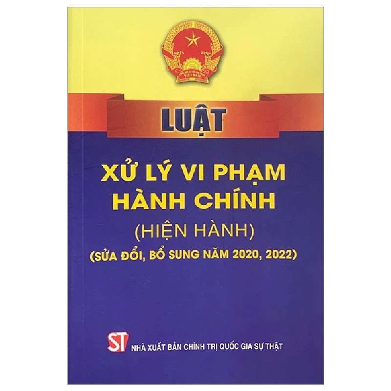 Luật Xử Lý Vi Phạm Hành Chính (Hiện Hành) (Sửa Đổi, Bổ Sung Năm 2020, 2022) - Quốc Hội 189681