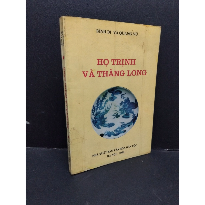 Họ Trịnh và Thăng Long mới 80% bẩn bìa, ố, có chữ ký 2000 HCM1710 Bình Di và Quang Vũ LỊCH SỬ - CHÍNH TRỊ - TRIẾT HỌC 339806