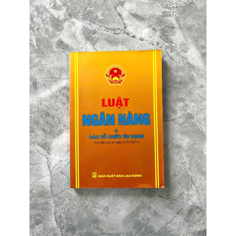 LUẬT NGÂN HÀNG VÀ CÁC TỔ CHỨC TÍN DỤNG 971761