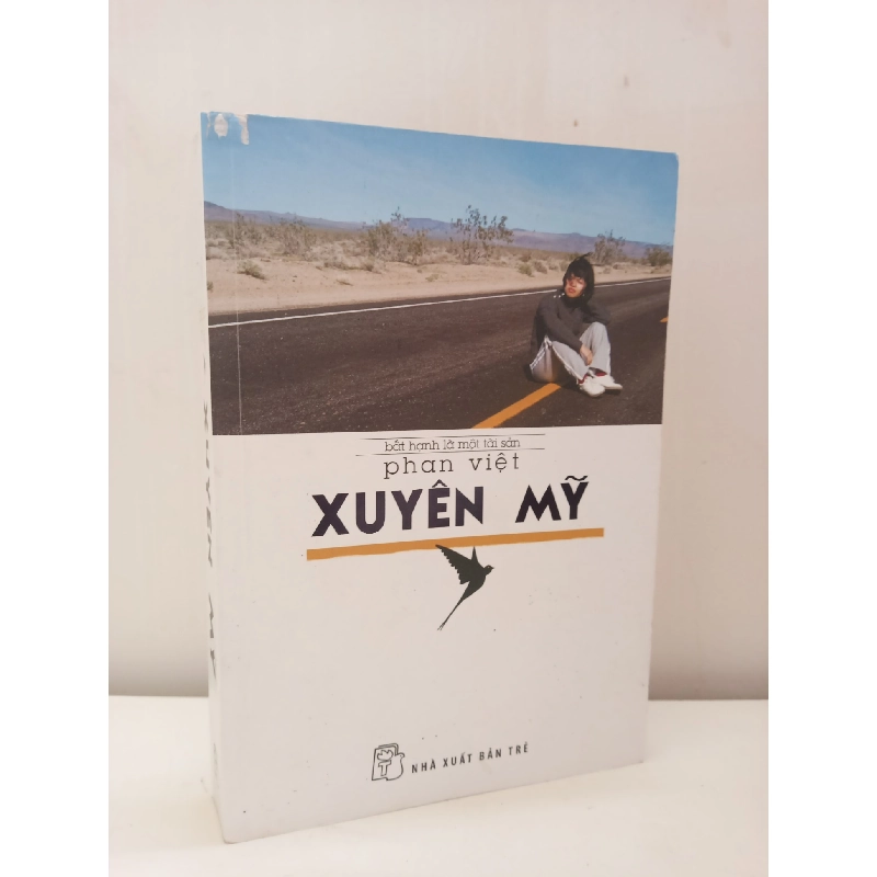 [Phiên Chợ Sách Cũ] Xuyên Mỹ - Bất Hạnh Là Một Tài Sản (2014) - Phan Việt S2610 698492