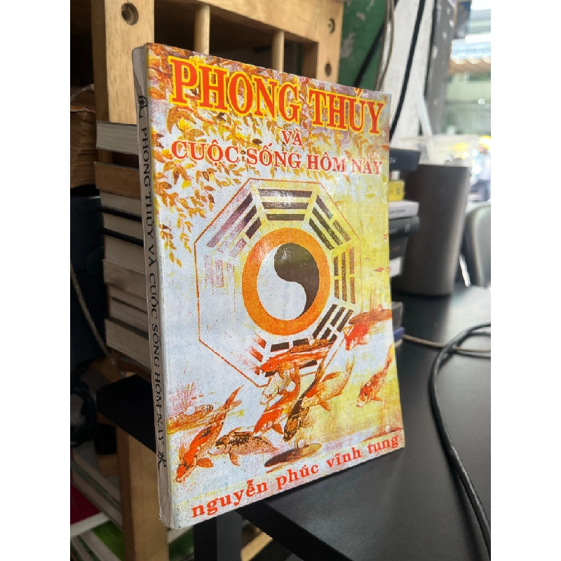 Phong thủy và cuộc sống hôm nay - Nguyễn Vĩnh Phúc Tung 505789