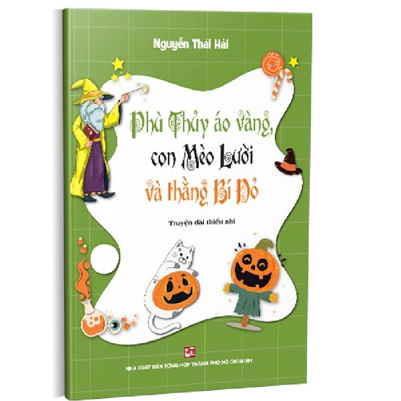 Phù thủy áo vàng, con Mèo Lười và thằng Bí Đỏ mới 100% Nguyễn Thái Hải 2021 HCM.PO 178246