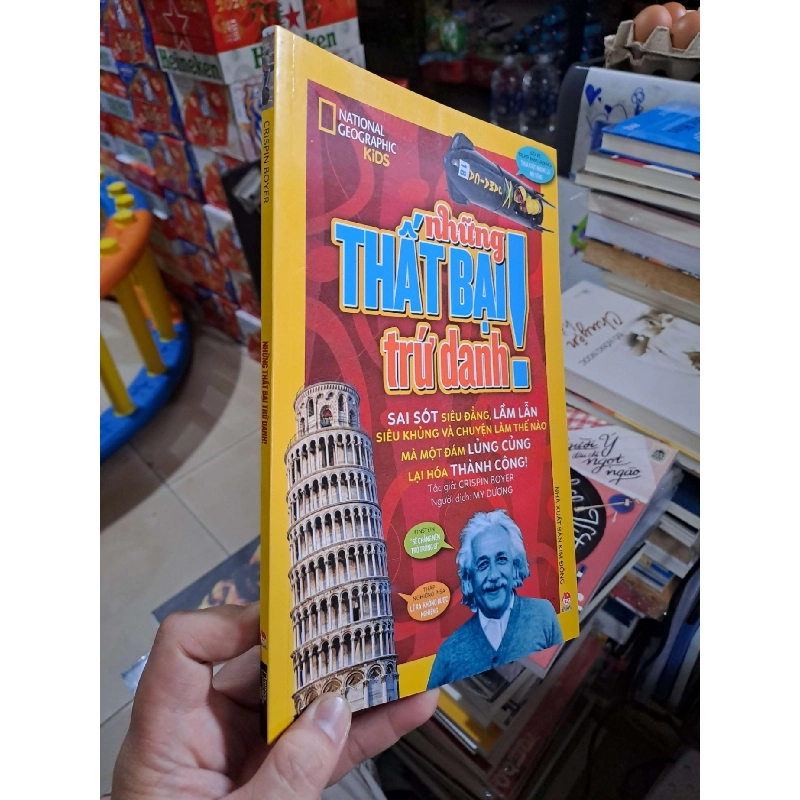 Những Thất Bại Trứ Danh - Sai Sót Siêu Đẳng, Lầm Lẫn Siêu Khủng Và Chuyện Làm Thế Nào Mà Một Đám Lủng Củng Lại Hóa Thành Công - Crispin Boyer - 2018 mới 90% - VĂN HỌC - HMT3012 Blogmeo040226 794594
