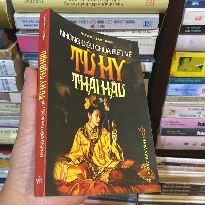 NHỮNG ĐIỀU CHƯA BIẾT VỀ TỪ HY THÁI HẬU (XB 2005) 518416