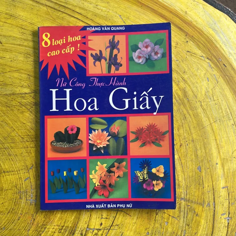 NỮ CÔNG THỰC HÀNH HOA GIẤY - hoàng văn quang- 973742