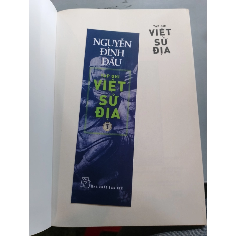 TẠP GHI VIỆT SỬ ĐỊA (TẬP 3) - NGUYỄN ĐÌNH ĐẦU  530299