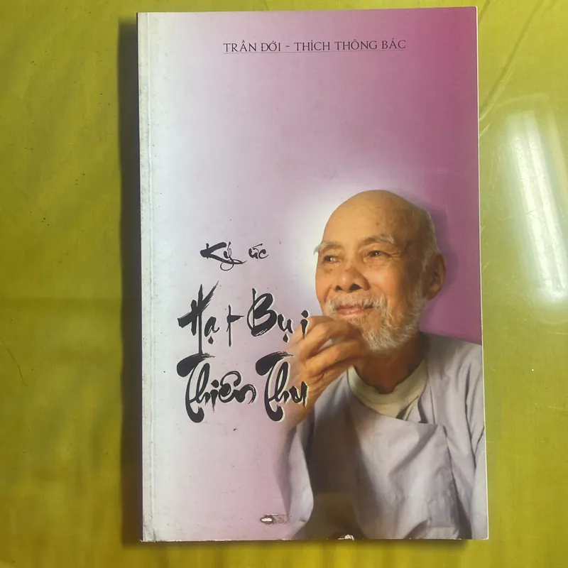 Ký ức Hạt bụi Thiên Thu - Trần Đới - Thích Thông Bác 605075