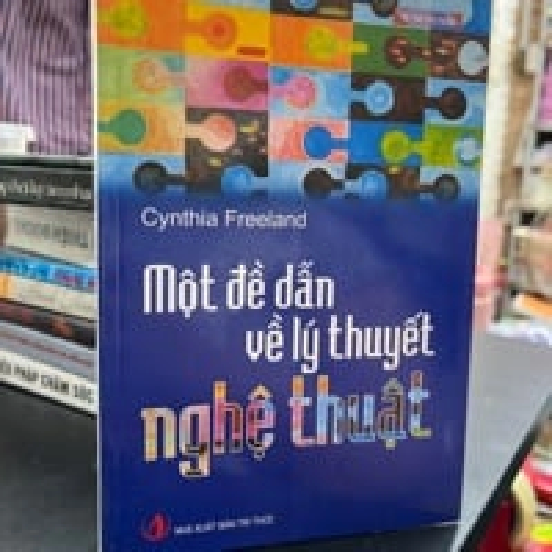 Một Đề Dẫn Về Lý Thuyết Nghệ Thuật - Cynthia Freeland 448981