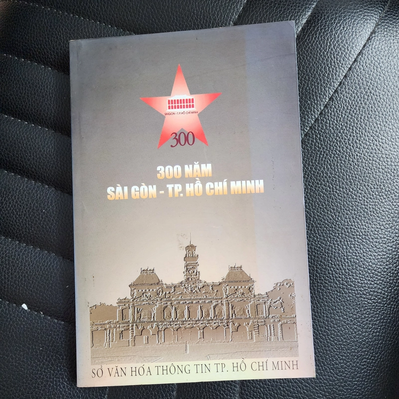 300 năm Sài Gòn Thành phố Hồ Chí Minh | Sở văn hóa thông tin tphcm | 1998 498363