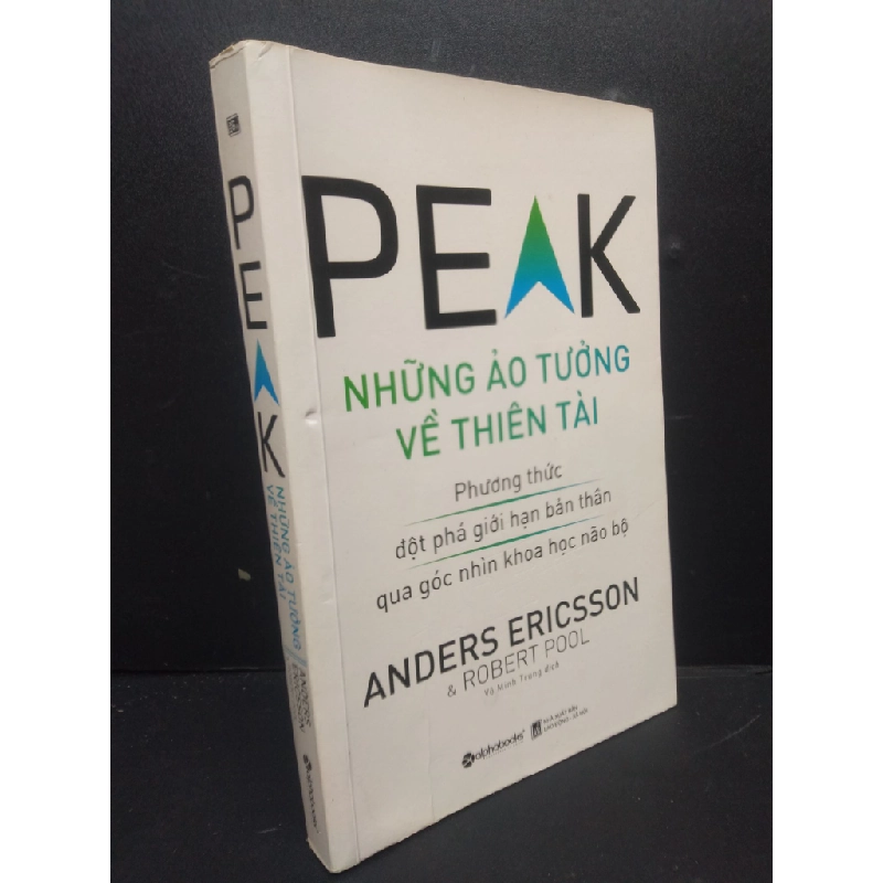 Peak Những Ảo Tưởng Về Thiên Tài mới 80% ố nhẹ 2019 HCM2405 Anders Ericsson SÁCH KỸ NĂNG 147676