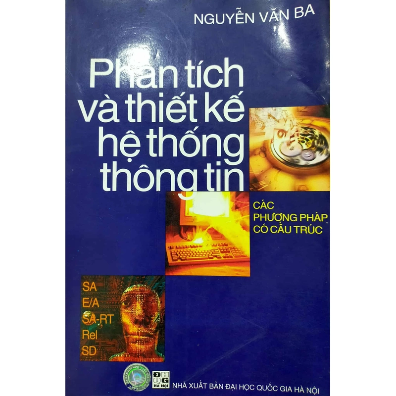 Phân tích và thiết kế hệ thống thông tin Nguyễn Văn Ba - giáo trình Đại học CNTT - ĐHBKHN 551605