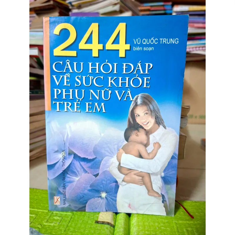 244 Câu Hỏi Đáp Về Sức Khỏe Phụ Nữ Và Trẻ Em 788737