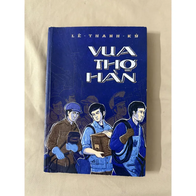 Sách VUA THỢ HÀN - Lê Thanh Kỳ 786910