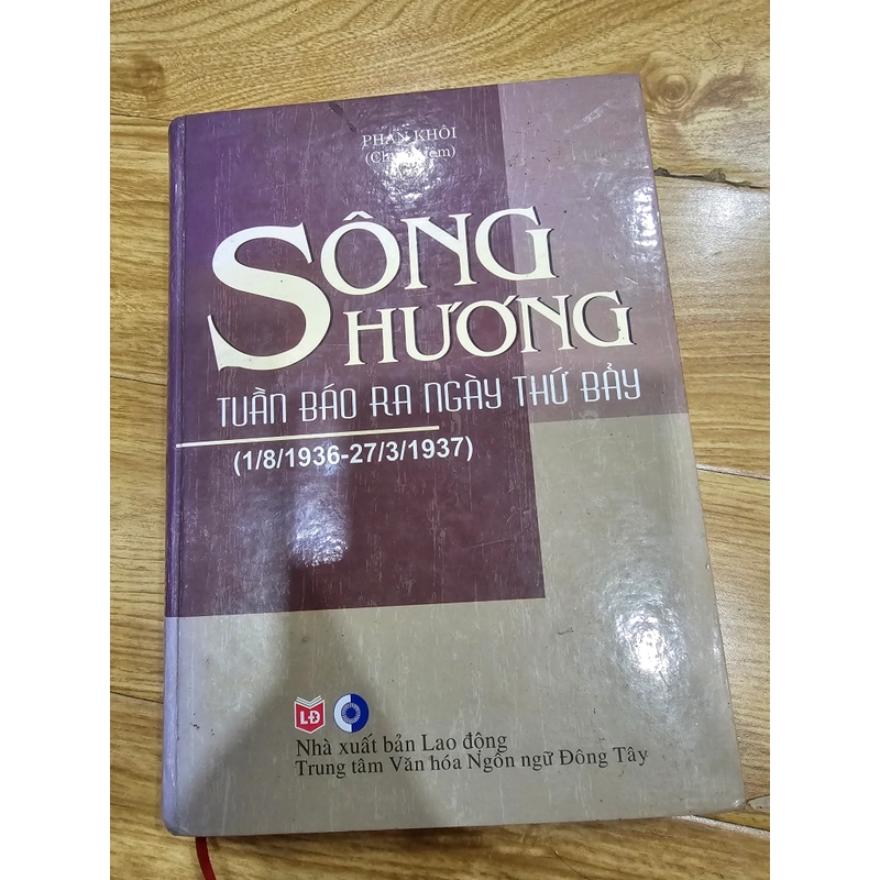 Sông Hương - tuần báo ra ngày thứ bảy (bìa cứng) 277209