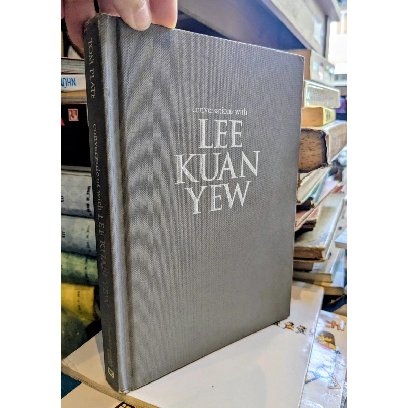CONVERSATIONS WITH LEE KUAN YEW - Tom Plate 162981