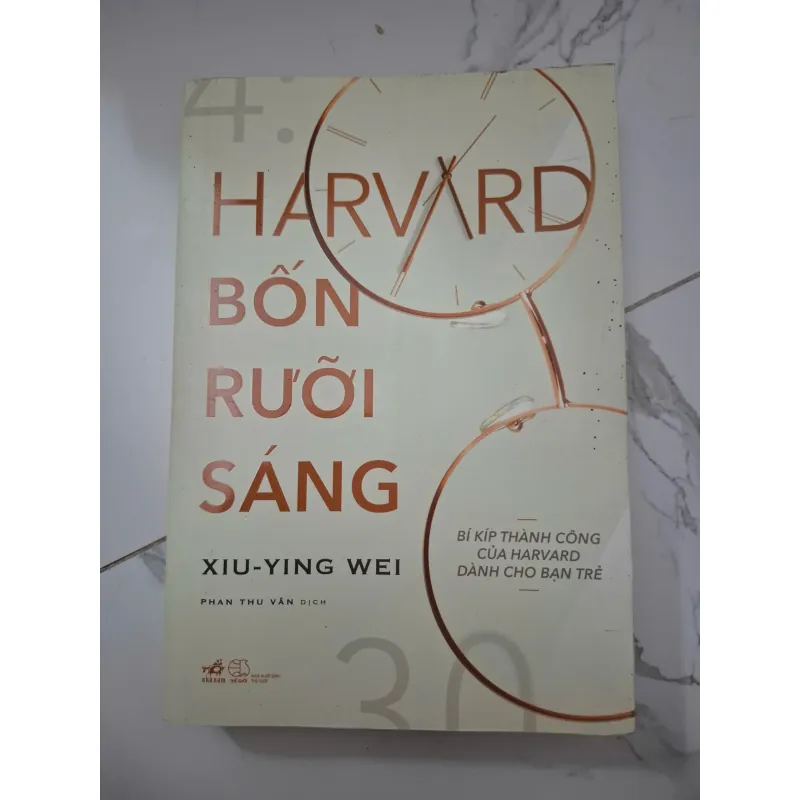 Harvard bốn rưỡi sáng - Xiu-ying Wei - Kỹ năng sống 1006487