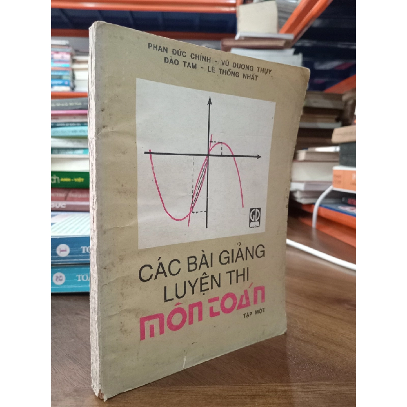 Các bài giảng luyện thi môn Toán (dùng cho giáo viên toán và học sinh từ lớp 9 đến lớp 12) 477646