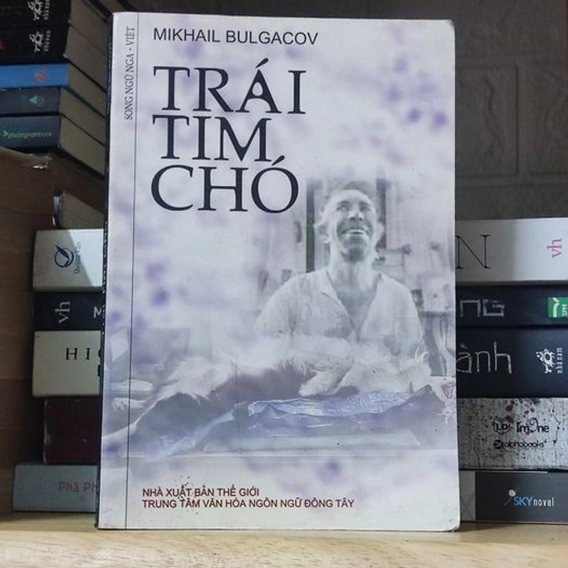 Mikhail Bulgakov - Trái tim chó (Song Ngữ Nga - Việt) 330680