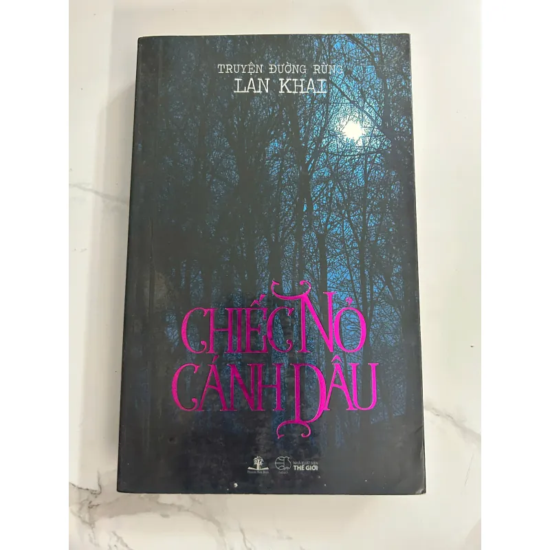 Chiếc Nỏ Cánh Dâu (Truyện Đường Rừng) - Lan Khai 708121