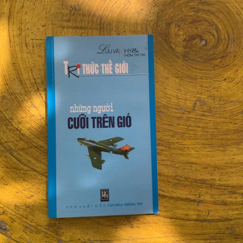 TRỊ THỨC THẾ GIỚI NHỮNG NGƯỜI CƯỠI TRÊN GIÓ 937336