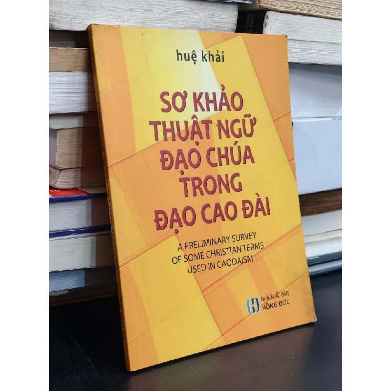 Sơ khảo thuật ngữ đạo Chúa trong đạo Cao Đài - Huệ Khải 698062
