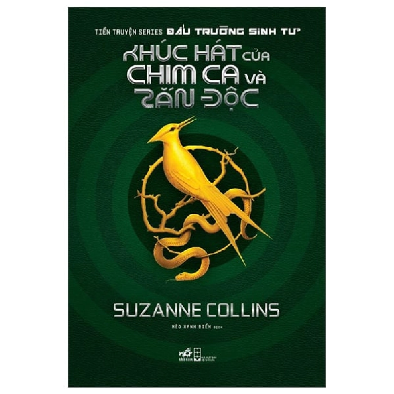Tiền Truyện Series Đấu Trường Sinh Tử: Khúc Hát Của Chim Ca Và Rắn Độc - Suzanne Collins ASB.PO Oreka-Blogmeo120125 375325
