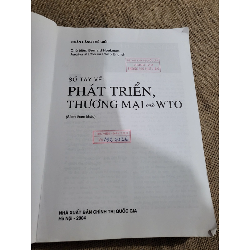 Phát triển thương mại và  WTO _ Chú biên: Bernard Hoekman
Aaditya Mattoo và Philip English 333747