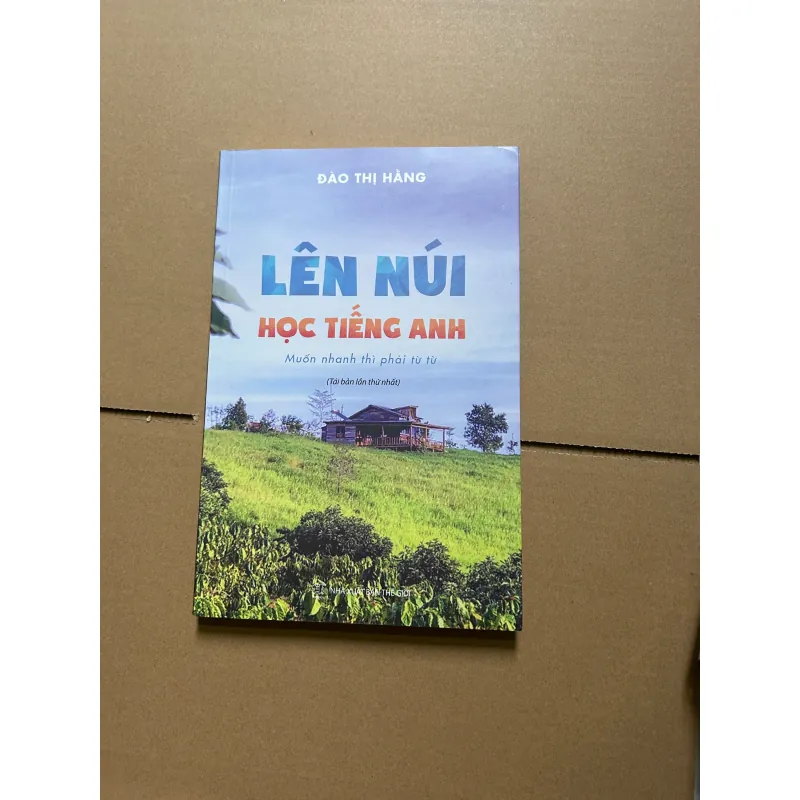 Lên núi học tiếng anh - Đào Thị Hằng 744801