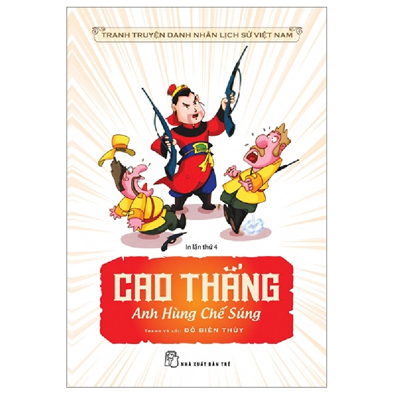 TTDNLSVN. Cao Thắng anh hùng chế súng - Đỗ Biên Thùy 2022 New 100% HCM.PO 56921