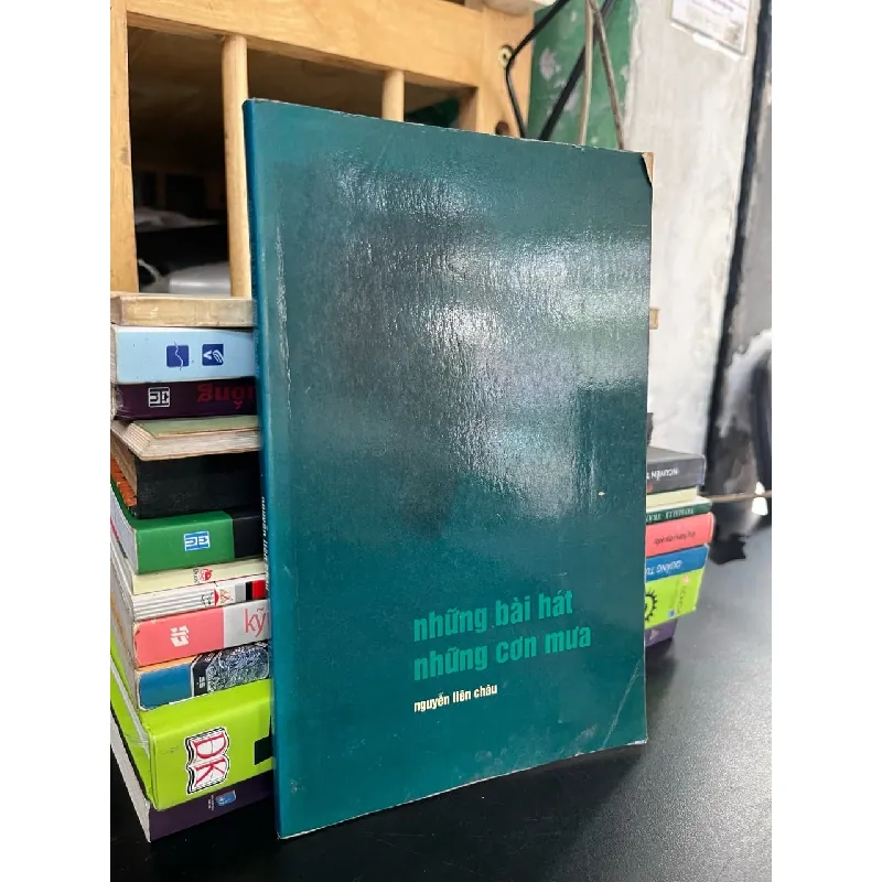 Những bài hát những cơn mưa - Nguyễn Liên Châu 718525