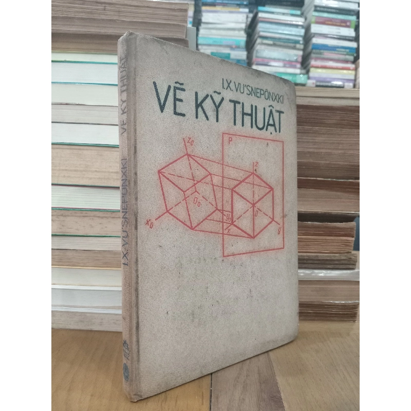 Vẽ kỹ thuật - I.X. Vu'snepônxki 780720