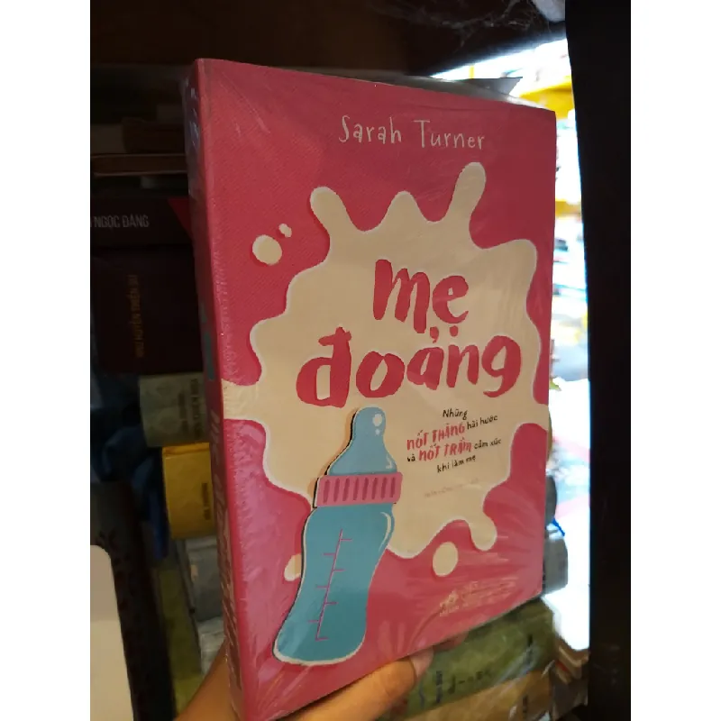 Mẹ đoảng - Sarah Turner 580629