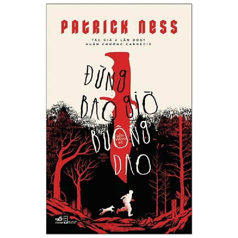 Đừng bao giờ buông dao - Hỗn mang #1 - Patrick Ness 2021 New 100% HCM.PO 30127