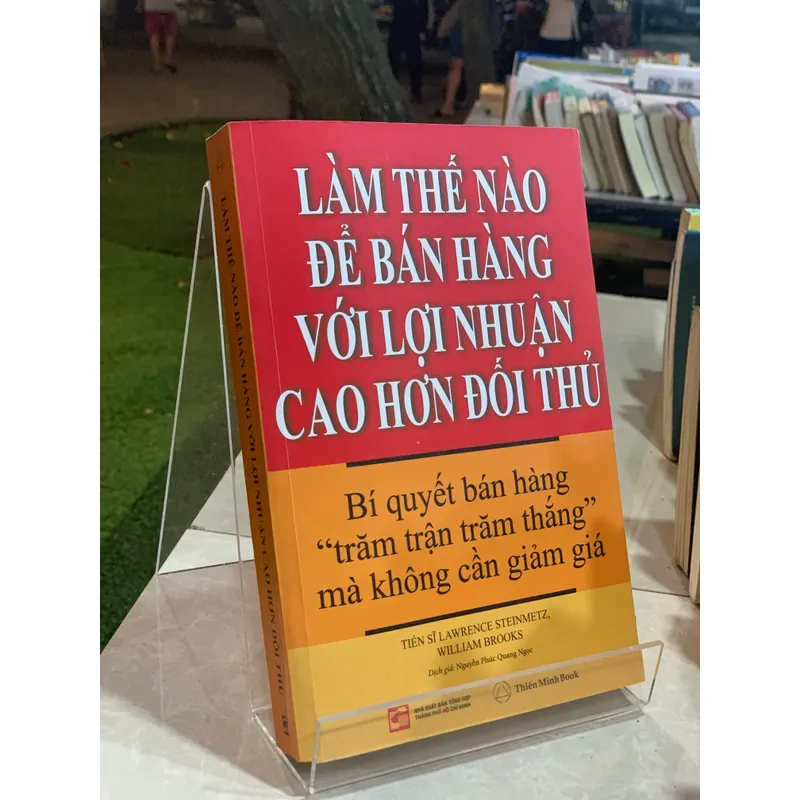 LÀM THẾ NÀO ĐỂ BÁN HÀNG VỚI LỢI NHUẬN CAO HƠN ĐỐI THỦ  596265