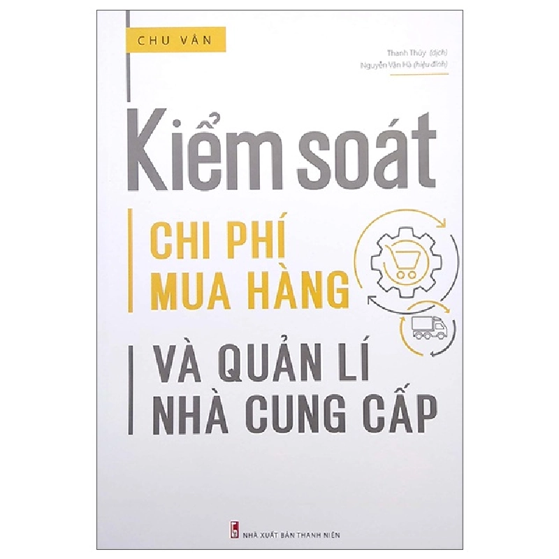 Kiểm Soát Chi Phí Mua Hàng Và Quản Lí Nhà Cung Cấp - Chu Vân 296433