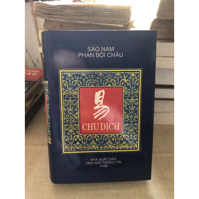 Chu dịch của Sào Nam và Phan Bội Châu 993511