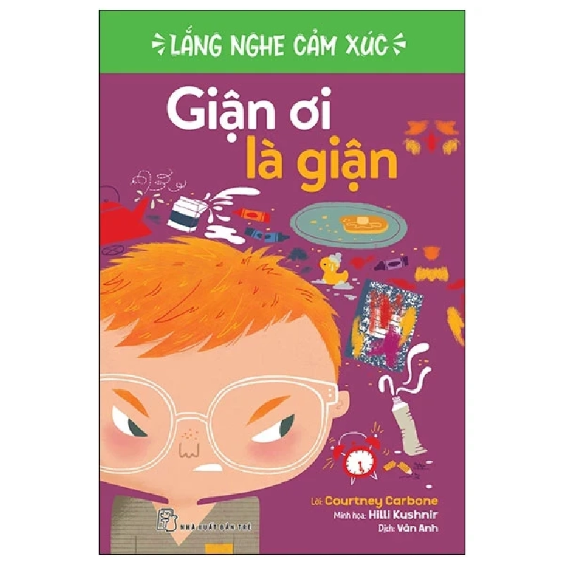 Lắng Nghe Cảm Xúc - Giận Ơi Là Giận - Courtney Carbone, Hilli Kushnir 325302