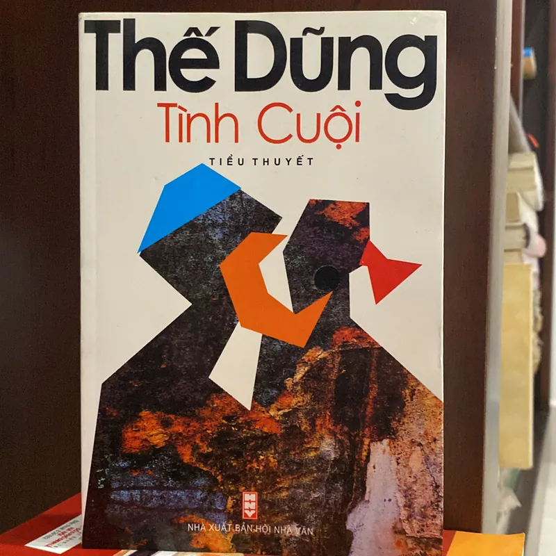 TÌNH CUỘI, tiểu thuyết của Nhà văn Thế Dũng (XB 2006) 558657
