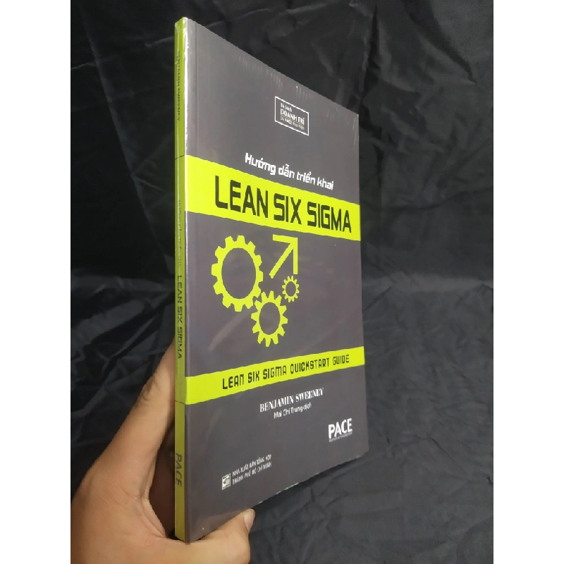 Sách hay - Hướng dẫn triển khai LEAN SIX SIGMA PACE mới 100% 2711 DSCPK0201572508 248826