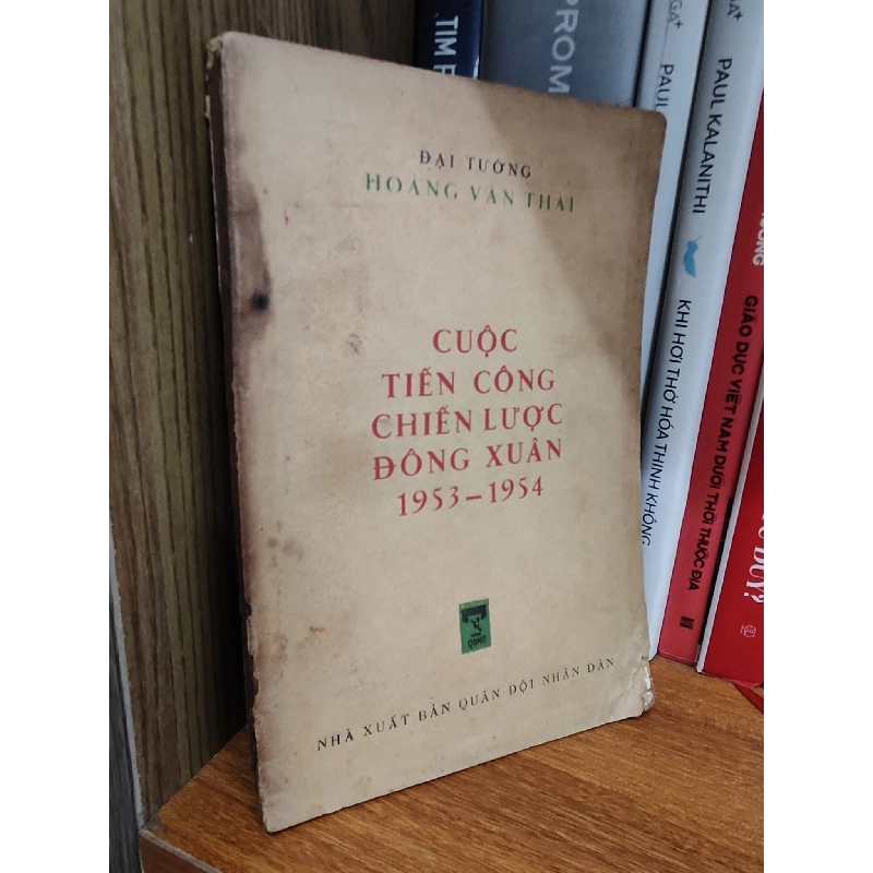 Cuộc tiến công chiến lược Đông Xuân 1953 - 1954 - Đại Tướng Hoàng Văn Thái 1026206