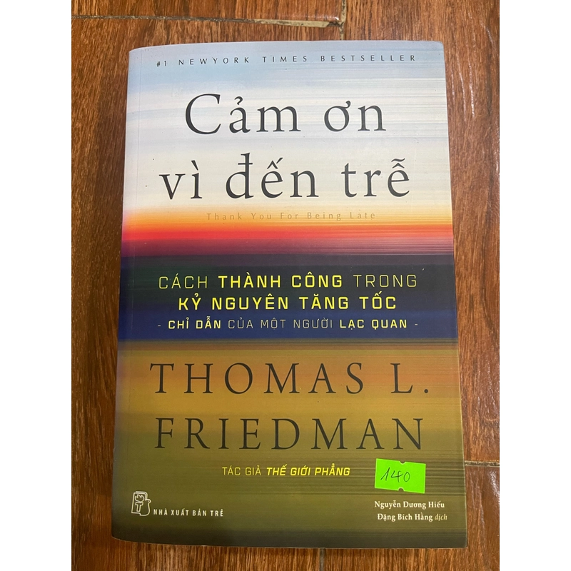 CẢM ƠN VÌ ĐẾN TRỄ - THOMAS L. FRIENDMAN (t4) 477921
