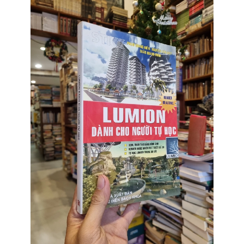 Lumion Dành Cho Người Tự Học - Phạm Quang Hiển, Nguyễn Tấn Kiệt, Trần Quang Minh 332919