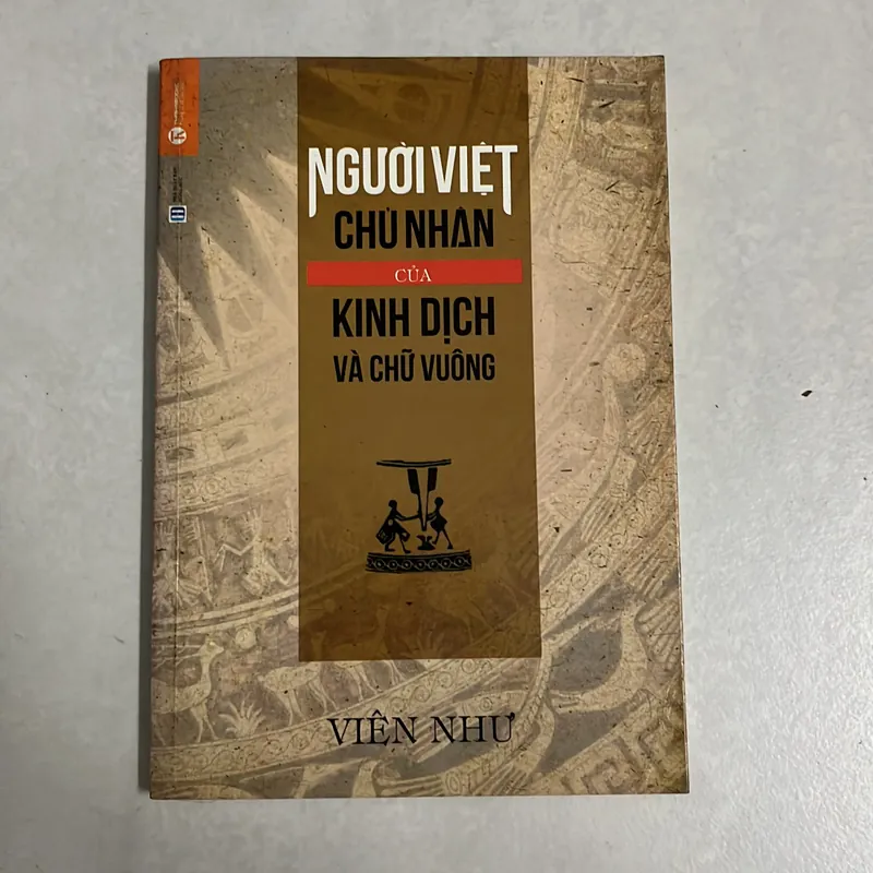 Người Việt chủ nhân của Kinh Dịch và chữ vuông - Viên Như 568640