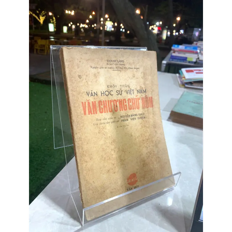 KHỞI THẢO VĂN HỌC SỬ VIỆT NAM: VĂN CHƯƠNG CHỮ NÔM - THANH LÃNG 561583