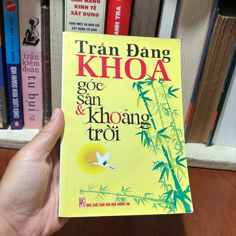 II Thơ: Góc Sân Và Khoảng Trời - Trần Đăng Khoa - 2010 782258