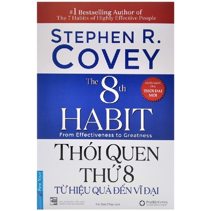 Thói Quen Thứ 8 - Từ Hiệu Quả Đến Vĩ Đại - Stephen R. Covey (Mới 100%) Sách tư duy, kỹ năng sống, First News - SÁCH ĐẠI HỌC 490780