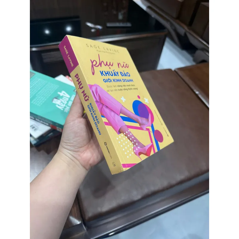 Phụ Nữ Khuấy Đảo Giới Kinh Doanh – Sage Lavine - K4 1021131