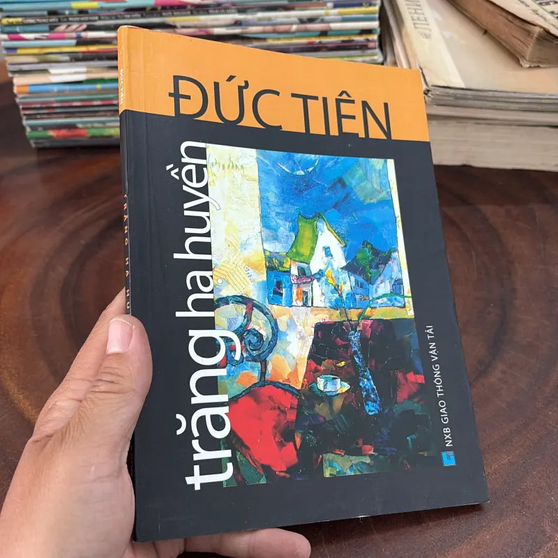 [Chữ Ký Tác Giả] - II Thơ: Trăng Hạ Huyền - Đức Tiến - 2009 999250